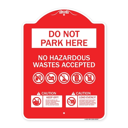 Signmission Do Not Park Here No Hazardous Waste Accepted, Red & White Aluminum Sign, 18" H, RW-1824-24147 A-DES-RW-1824-24147